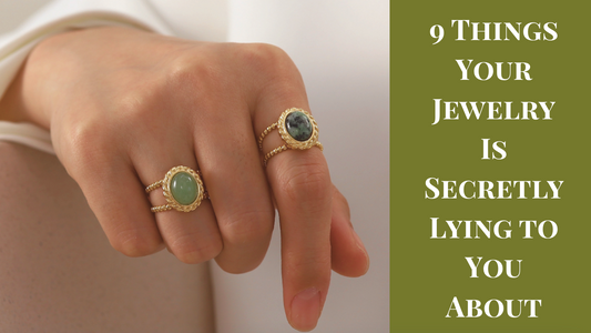 9 shocking truths your jewelry might be hiding - ARZA Jewelry reveals all